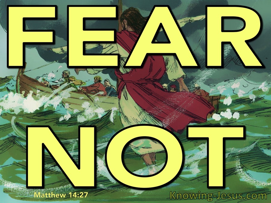 Matthew 14:27 Courage. It Is I. Fear Not (yellow)